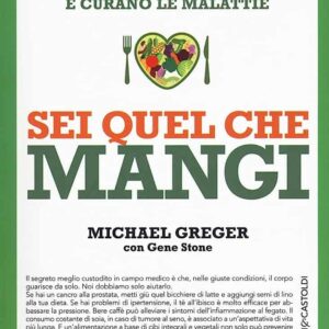 Sei quel che mangi - dottor Michael Greger